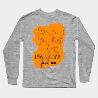 "I'm Cute.  Feed Me." Terrier Sketch Long Sleeve T-Shirt